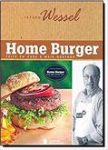 Ler Home Burger: Feito em casa é mais gostoso - Edição Bilíngue, do autor István Wessel