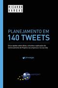 Ler Planejamento em 140 tweets, do autor Ricardo Vargas Ler Planejamento em 140 tweets, do autor Ricardo Vargas