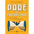 Ler Pare De Procrastinar, do autor Nils Salzgeber