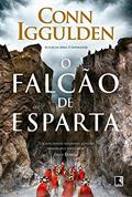 Ler O Falcão de Esparta, do autor Conn Iggulden