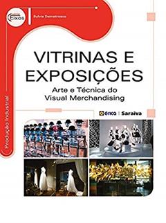 Vitrinas e Exposições: Arte e técnica do visual merchandising, do autor Sylvia Demetrescu