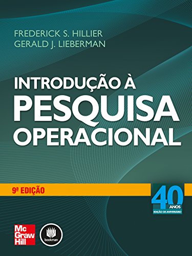 Ler Introdução à Pesquisa Operacional, do autor Frederick S. Hillier; Gerald J. Lieberman Ler Introdução à Pesquisa Operacional, do autor Frederick S. Hillier; Gerald J. Lieberman