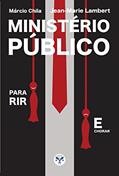 Ler Ministério Público Para Rir E Chorar, do autor Márcio Chila
