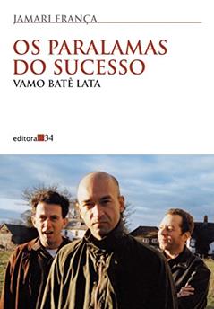 Os Paralamas do Sucesso: Vamo Batê Lata, do autor Jamari França