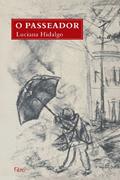 Ler O passeador, do autor Luciana Hidalgo Ler O passeador, do autor Luciana Hidalgo