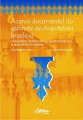 Ler Acervo documental do gabinete de arquitetura brasileira: maquetes, testemunhos, levantamentos e trabalhos escolares, do autor Key Imaguire Junior; Nadia Cibele Besciak Ler Acervo documental do gabinete de arquitetura brasileira: maquetes, testemunhos, levantamentos e trabalhos escolares, do autor Key Imaguire Junior; Nadia Cibele Besciak