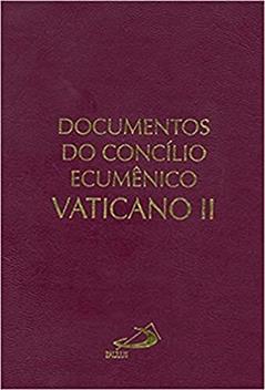 Documentos do Concílio Ecumênico Vaticano II, do autor Concílio Ecumênico Vaticano II
