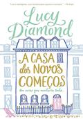 Ler A casa dos novos começos: Um verão que mudaria tudo, do autor Lucy Diamond