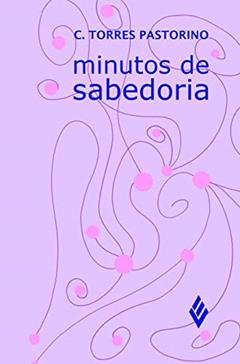 Minutos de sabedoria - Estilo Bilgelik, do autor C. Torres Pastorino