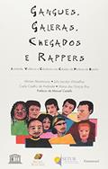 Ler Gangues, Galeras, Chegados e Rappers. Juventude, Violência e Cidadania nas Cidades, do autor Miriam Abramovay Ler Gangues, Galeras, Chegados e Rappers. Juventude, Violência e Cidadania nas Cidades, do autor Miriam Abramovay