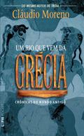 Ler Um rio que vem da Grécia, do autor Cláudio Moreno