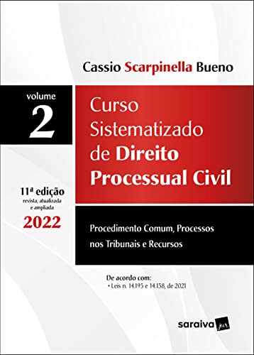 Ler Curso Sistematizado de Direito Processual Civil - Vol 2 - 11ª edição 2022: Volume 2, do autor Cassio Scarpinella Bueno Ler Curso Sistematizado de Direito Processual Civil - Vol 2 - 11ª edição 2022: Volume 2, do autor Cassio Scarpinella Bueno