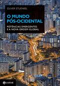 Ler O mundo pós-ocidental: Potências emergentes e a nova ordem global, do autor Oliver Stuenkel Ler O mundo pós-ocidental: Potências emergentes e a nova ordem global, do autor Oliver Stuenkel