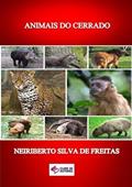 Ler Animais do Cerrado, do autor Neiriberto Silva De Freitas