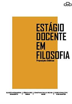 Estágio Docente em filosofia: Preposições didáticas, do autor Elisabete Medianeira Tomazetti; Jéssica ERD Ribas