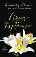 Ler Lírios de esperança, do autor Wanderley Oliveira; Ermance Dufaux (Espírito)