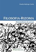 Ler Filosofia-rizoma: metamorfoses do pensar, do autor Claudia Madruga Cunha Ler Filosofia-rizoma: metamorfoses do pensar, do autor Claudia Madruga Cunha