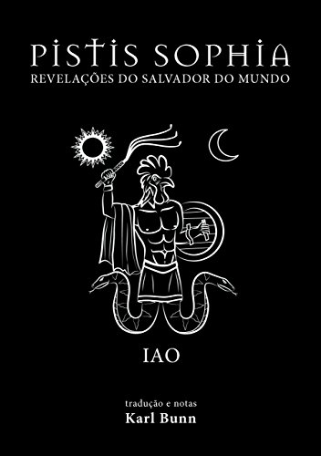 Ler PISTIS SOPHIA: Revelações do Salvador do Mundo, do autor EDISAW - EDITORA SAMAEL AUN WEOR