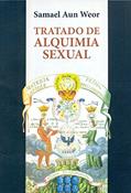 Ler TRATADO DE ALQUIMIA SEXUAL, do autor Samael Aun Weor
