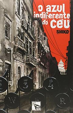 O Azul Indiferente do Céu, do autor Shiko