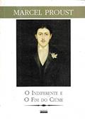 Ler O Indiferente e o Fim do Ciúme, do autor Marcel Proust