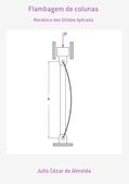 Ler Flambagem de Colunas, do autor Julio Cézar De Almeida Ler Flambagem de Colunas, do autor Julio Cézar De Almeida