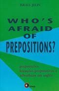 Ler Who´s afraid of prepositions? 1: Preposições, Locuções Prepositivas e Adverbiais em Inglês, do autor Israel Jelin Ler Who´s afraid of prepositions? 1: Preposições, Locuções Prepositivas e Adverbiais em Inglês, do autor Israel Jelin