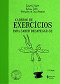 Ler Caderno de exercícios para saber desapegar-se, do autor Rosette Poletti Ler Caderno de exercícios para saber desapegar-se, do autor Rosette Poletti