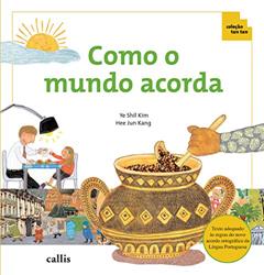Como o Mundo Acorda, do autor Cecil Kim