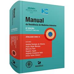 Manual da Residência de Medicina Intensiva, do autor Andréa Remigio de Oliveira; Marcelo Park; Pedro Vitale Mendes; Rogério Zigaib Zigaib; Augusto Scalabrini Neto; Irineu Tadeu Vela