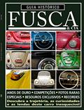 Ler Guia histórico Fusca & cia - Descubra a trajetória, as curiosidades e as lendas deste carro inesquecível - Vol. 2, do autor On Line Editora