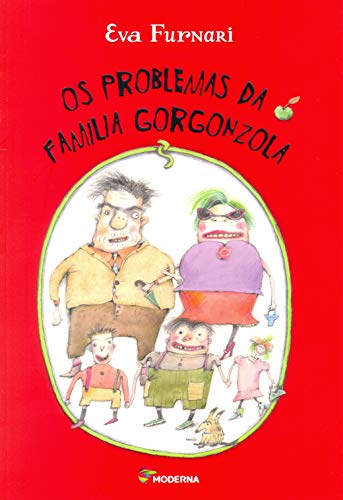 Ler Os problemas da família Gorgonzola, do autor Eva Furnari