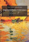 Ler Impressionismo e Literatura II, do autor Franco Baptista Sandanello (Org.)