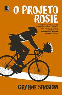 O projeto Rosie: 1, do autor Graeme Simsion