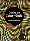 Ler Direito da concorrência - 1ª edição de 2017: Pressupostos e Perspectivas, do autor Ana Frazão Vieira de Mello