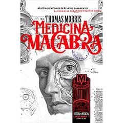 Medicina macabra: 1, do autor Thomas Morris