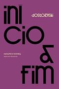 Ler Início e fim, do autor Fiódor Dostoiévski
