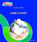 Ler Cadê o ovo?, do autor Cláudia Carréra
