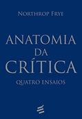Ler Anatomia da Crítica, do autor Northrop Frye