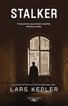 Stalker: Da série Joona Linna, do autor Lars Kepler