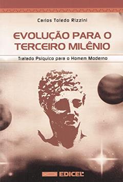 Evolução para o terceiro milênio, do autor Carlos Toledo Rizzini