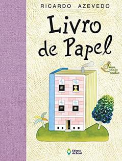 Livro de papel, do autor Ricardo Azevedo