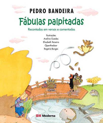 Ler Fábulas Palpitadas: Recontadas em versos e comentadas por Pedro Bandeira, do autor Pedro Bandeira