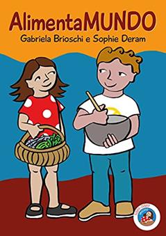 Alimentamundo, do autor Gabriela Brioschi; Sophie Deram