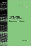Ler Cardápios. Uma Nova Abordagem Para o Diagnóstico, Planejamento e Avaliação, do autor Rita De Cássia Ribeiro Ler Cardápios. Uma Nova Abordagem Para o Diagnóstico, Planejamento e Avaliação, do autor Rita De Cássia Ribeiro