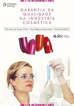 Garantia da qualidade na indústria cosmética, do autor Marcelo Pinto; Ana Alpiovezza; Carlos Righetti