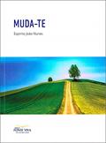 Ler Muda-Te, do autor Ditado Por: João Nunes