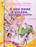 Ler O Meu Nome é Stilton, Geronimo Stilton, do autor Geronimo Stilton
