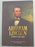 Ler Abraham Lincoln Escritos e Reflexões, do autor R. B. Bernstein; Pé Da Letra