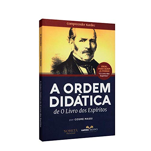 Ler A Ordem Didática de O Livro dos Espíritos, do autor Cosme Massi